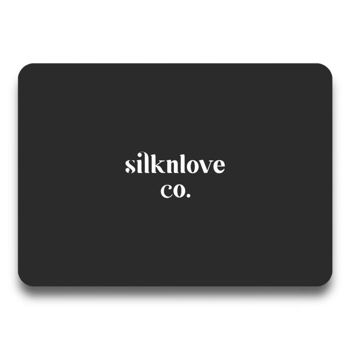 Silknlove E-Gift Card - Silknlove, gift card for her, gifts for her, gift card for silk